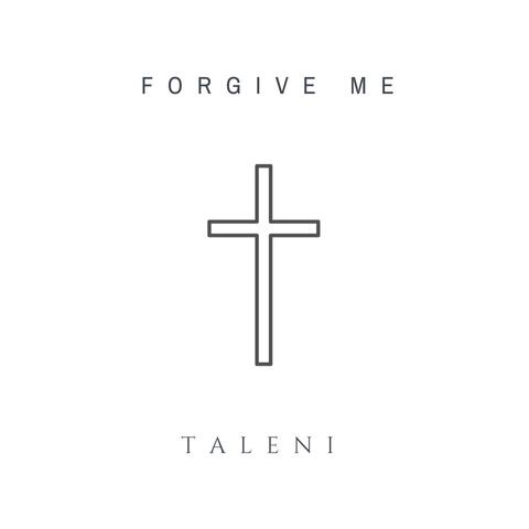 Forgive Me