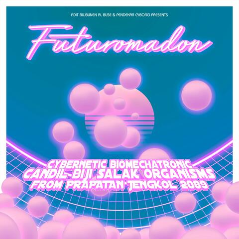 Pendekar Cyborg: Futuromadon