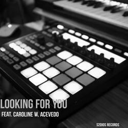 Looking for You