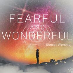 Fearful and Wonderful