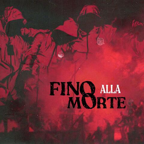 Fino Alla Morte