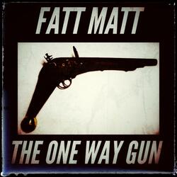 The One Way Gun