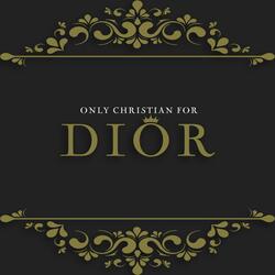 Only Christian for Dior (feat. Obadiah, Kiondre Graham & Armon Wilkes)