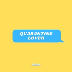 Quarantine Lover