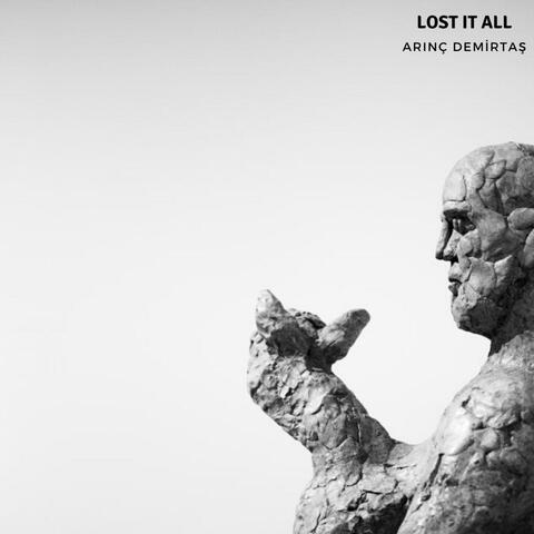 Lost It All