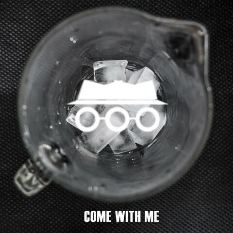 Come With Me