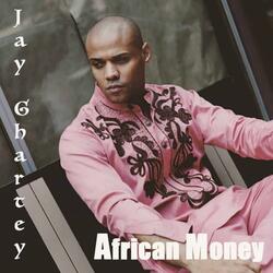 African Money (feat. AJ Omo Alajah)