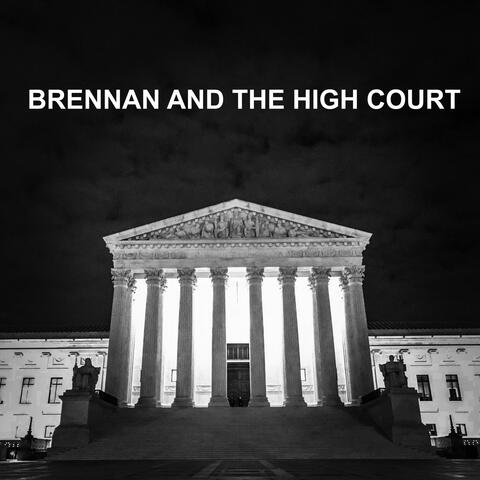 Brennan and the High Court