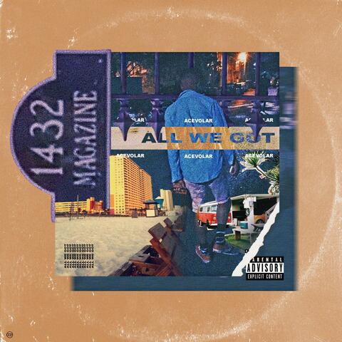 All We Got