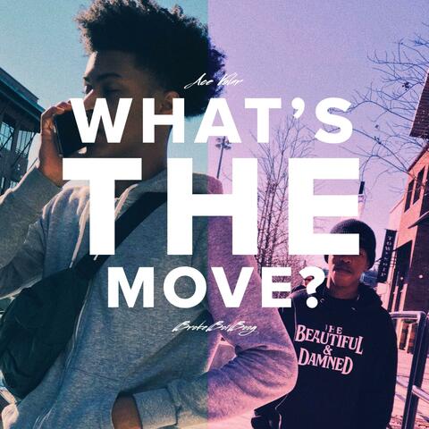 What's the Move?