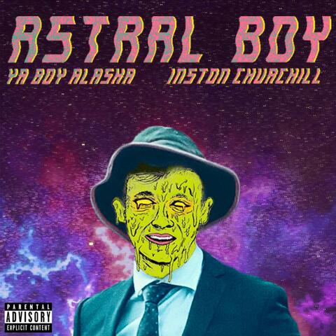 Astral Boy (feat. Instron Churchill)