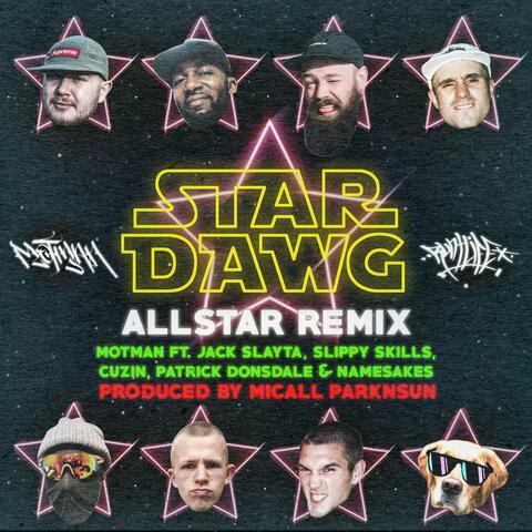 Stardawg All Star (feat. Jack Slayta, Slippy Skills, Cuzin, Patrick Donsdale & Namesakes) [Remix]