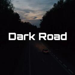 Dark Road