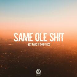 Same Ole Shit