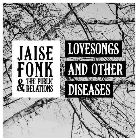 Lovesongs and Other Diseases