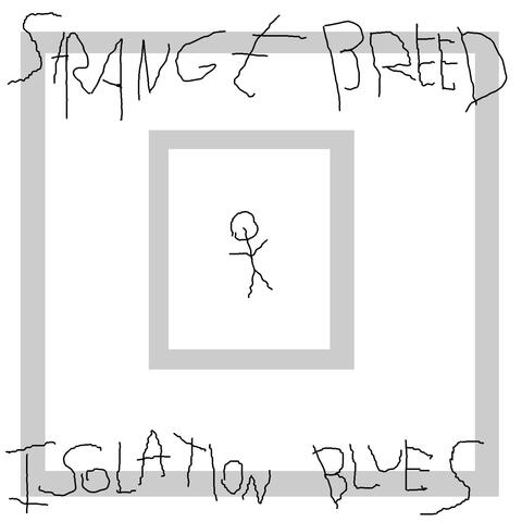 Isolation Blues