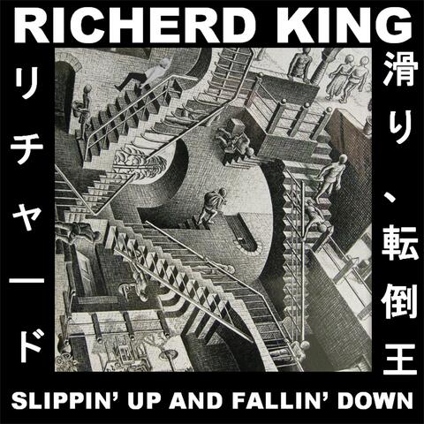 Slippin' Up and Fallin' Down