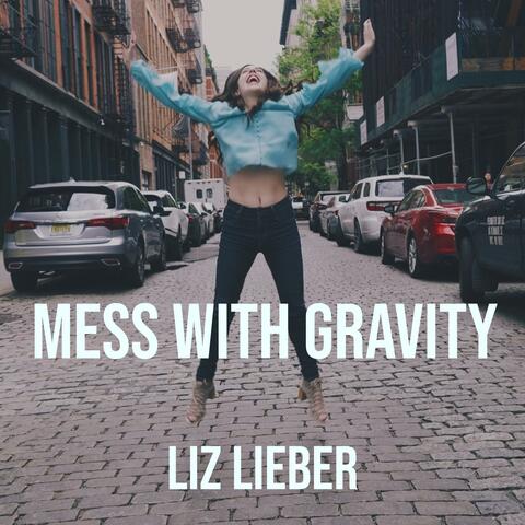Mess With Gravity