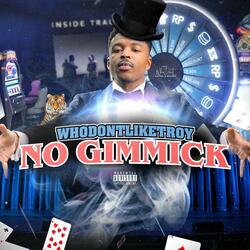 No Gimmick