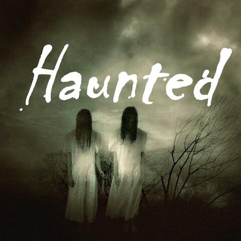 Haunted