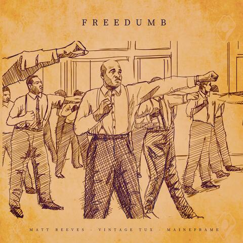 Freedumb (feat. Vintage Tux & Matt Reeves)