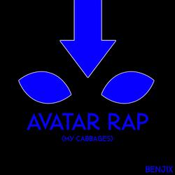 Avatar Rap (My Cabbages)