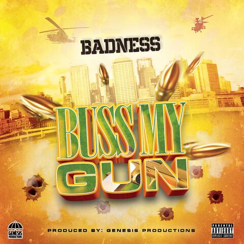 Buss My Gun