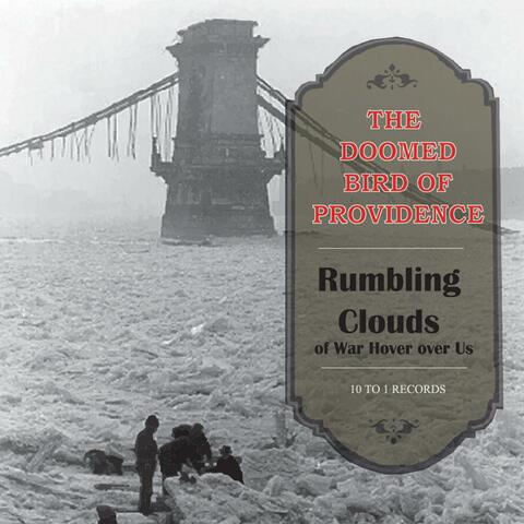 Rumbling Clouds of War Hover Over Us