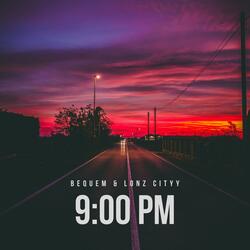 9:00 Pm