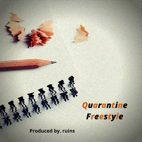 Quarantine Freestyle