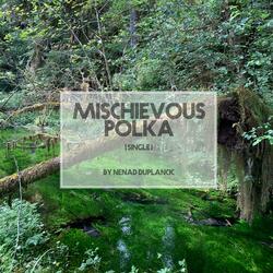 Mischievous Polka