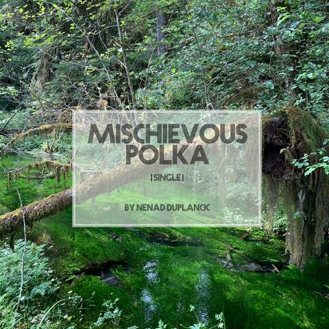 Mischievous Polka