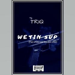 Wetin Sup