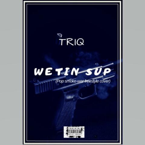 Wetin Sup