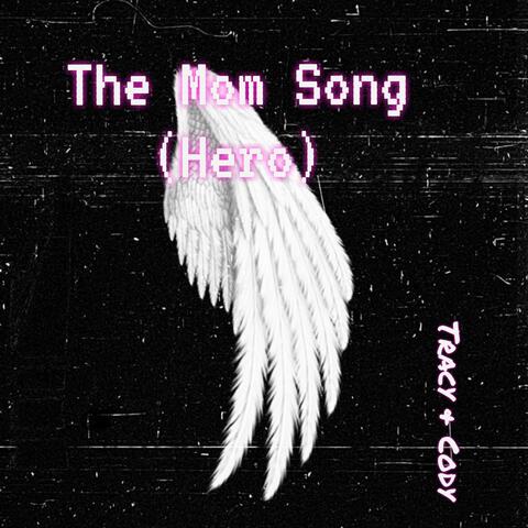 The Mom Song (Hero)