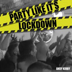 Party Like It's Lockdown