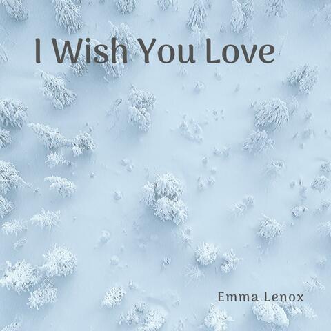 I Wish You Love