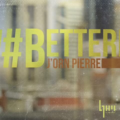Better