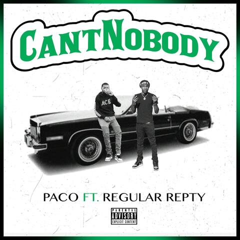 Can't Nobody (feat. Regular Repty)