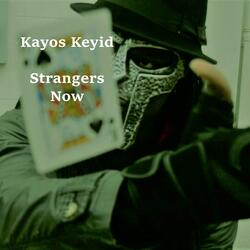 Strangers Now