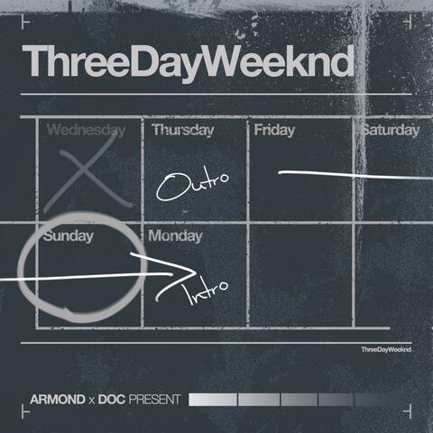 Three Day Weeknd
