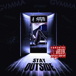 Stay Outside