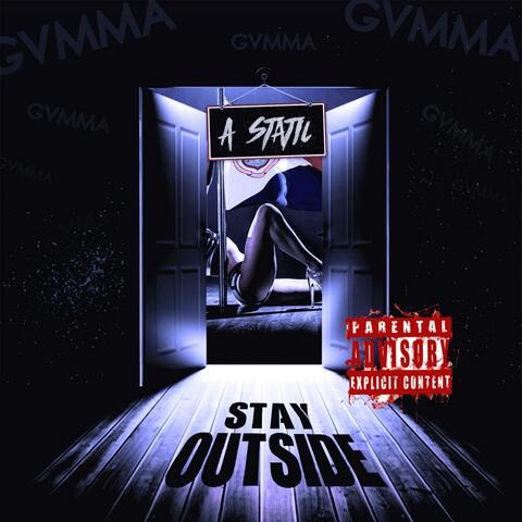 Stay Outside