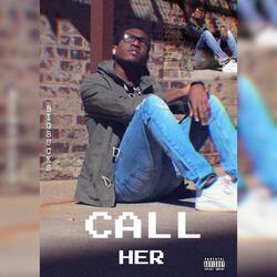 Call Her
