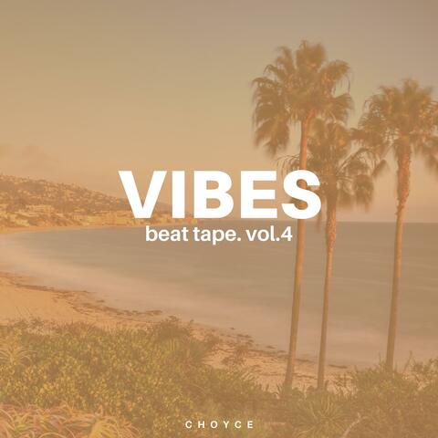 Vibes Beat Tape Vol.4
