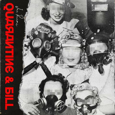 Quarantine & Bill