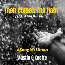 Then Comes the Rain