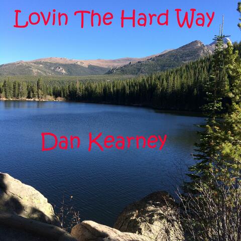 Lovin' the Hard Way