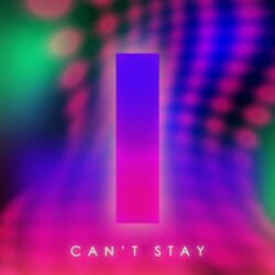 Can't Stay