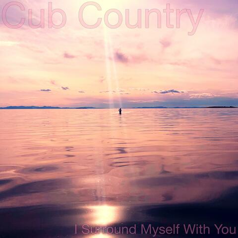 I Surround Myself With You
